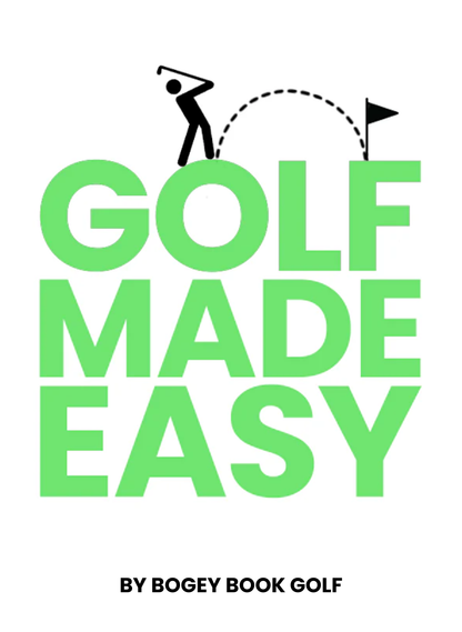 Golf Made Easy by Bogey Book